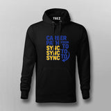 Career Path: Sync to Sync Hoodie – Workplace Reality Check