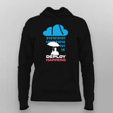 Deploy Happens Hoodie for Women – Dev Life Edition