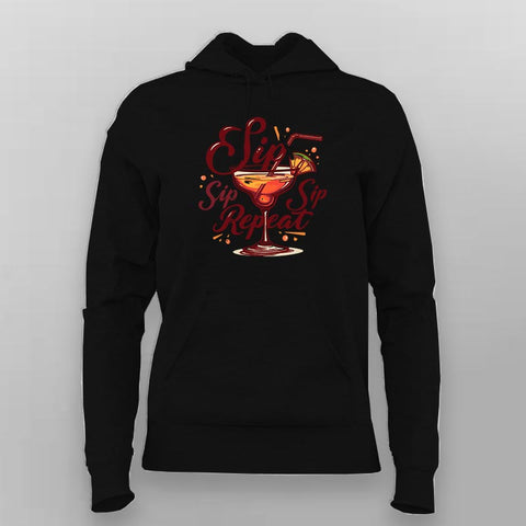 Sip Repeat Hoodie for Women – Cocktail Lover Tee Online India