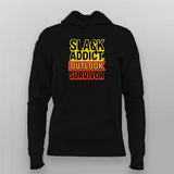 Slack Addict Outlook Survivor Hoodie For Women