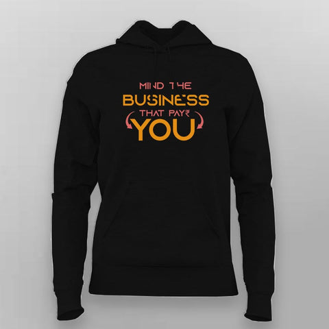 Mind the Business Hoodie for Women – Online India