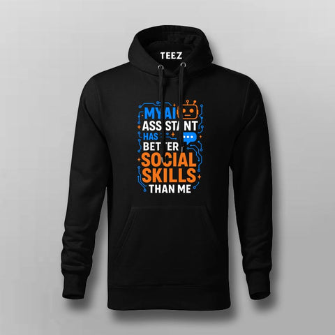 AI Has Better Social Skills Hoodie For Men – Built for Code & Comfort