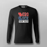 Zero Luck 100% Work T-Shirt for Men Online India