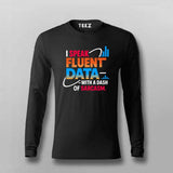 Fluent in Data and Sarcasm T-Shirt For Men – Analyst’s Default Mode