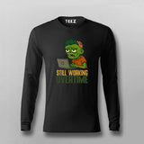 Still Working Overtime T-shirt For Men