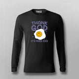 Thank God It’s Fried Egg Funny T-shirt For Men
