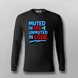 Muted in Life, Unmuted in Code T-Shirt  For Men – Devspeak Mode On