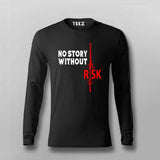 No Story Without Risk T-Shirt for Men – Bold Hustle Tee