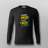 Pushed to Prod T-Shirt For Men – Prayed for the Best Edition