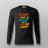 Future Bright Funny Hindi Slogan T-shirt For Men