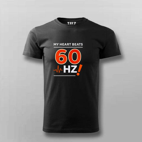 My Heart Beats 60Hz T-shirt For Men