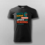 Firmware Update Pending T-Shirt For Men – For Buggy Humans