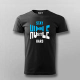 Stay Hustle T-Shirt for Men – Humble Wear Online India