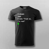Trust Me, I’m Root T-Shirt For Men – Hello World