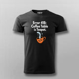 Error 418 I'm a Teapot T-shirt For Men