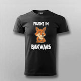 Fluent In Bakwaas Attitude T-shirt For Men