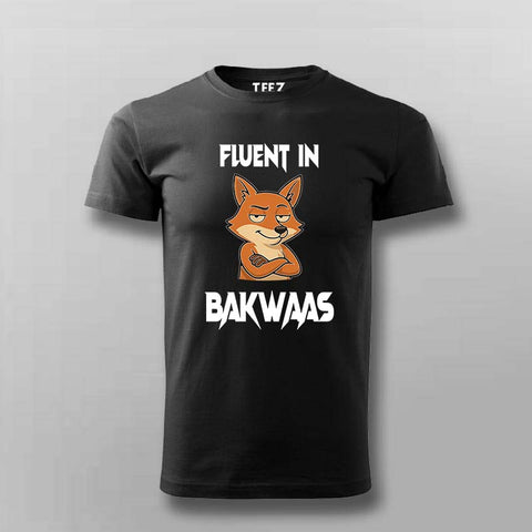 Fluent In Bakwaas Attitude T-shirt For Men