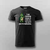 I Am Running Slowly T-shirt For Men