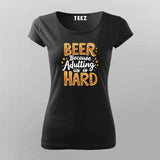 Beer Adulting T-Shirt for Women – Online India Chill Wear