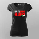 Hustle Mode Always On T-Shirt for Women