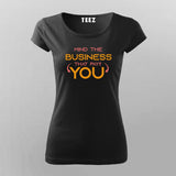 Mind the Business T-Shirt for Women – Online India