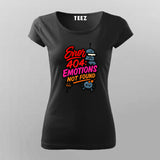 Error 404 Emotions Not Found T-Shirt For Women – Dead Inside