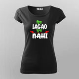 Dil Lagao Chuna Nahi Quote T-shirt For Women