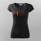 Mentors Graphic T-shirt For Women – Casual Wear