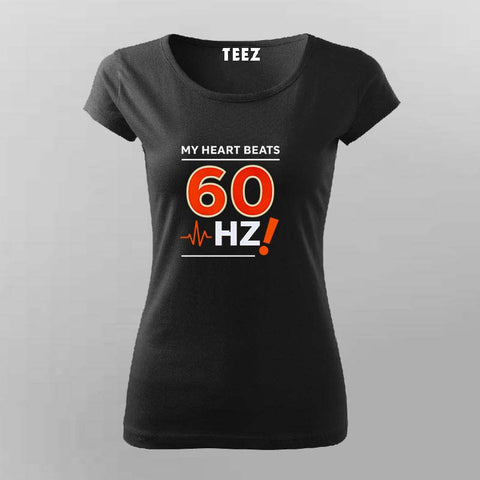 My Heart Beats 60Hz T-shirt For Women