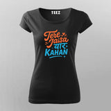 Tere Jaisa Yaar Kahan Friendship T-shirt For Women