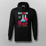 Science: It's Like Magic But Real Hoodie For Men