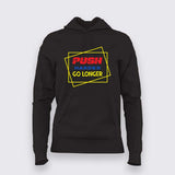 "Push Harder, Go Longer" Hoodie For Women - Motivational Gym