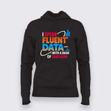 Fluent in Data and Sarcasm T-Shirt For Women – Analyst’s Default Mode