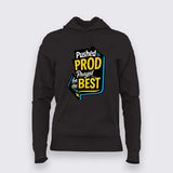 Pushed to Prod T-Shirt For Women – Prayed for the Best Edition