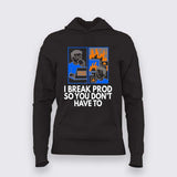 Deploy to Prod T-Shirt For Women – Everything’s Fine... Until It Isn’t