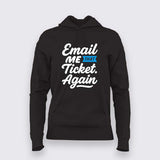 Email Me That Ticket Again T-Shirt for Women – IT Helpdesk Humor