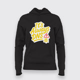 It’s Always DNS DevOps Network – Hoodie for Women