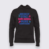 Weekly Sync Confusion Hoodie for Women – Funny Workwear