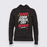 Sleep Code Debug Cry Repeat T-Shirt  For Women – Dev Cycle Essentials