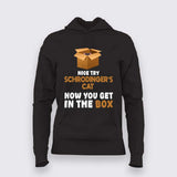 Schrödinger's Cat Paradox Women's Hoodie  – Funny Quantum Physics