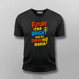 Future Bright Funny Hindi Slogan T-shirt For Men