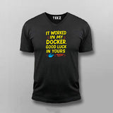 It Worked in My Docker – T-Shirt  For Men