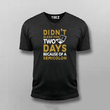 Didn’t Sleep For Days Semicolon T-shirt For Men