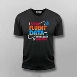 Fluent in Data and Sarcasm T-Shirt For Men – Analyst’s Default Mode