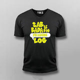 Sabse Bada Rog Kya Kahenge Log T-shirt For Men