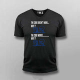The Code Doesn’t Work T-Shirt For Men – Funny Programmer