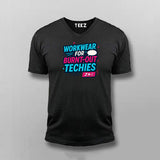 Workwear for Burnt-Out Techies T-Shirt – Dev Humor Edition