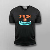 I'm In My Element T-Shirt For Men - Clever Science & Chemistry Tee