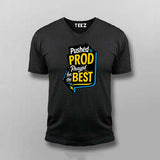 Pushed to Prod T-Shirt For Men – Prayed for the Best Edition