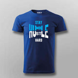 Stay Hustle T-Shirt for Men – Humble Wear Online India